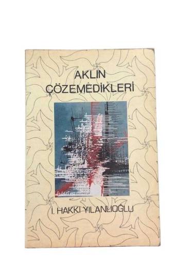 AKLIN ÇÖZEMEDİKLERİ - 0