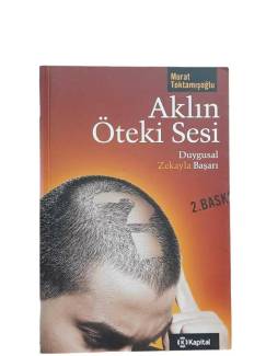 AKLIN ÖTEKİ SESİ DUYGUSAL ZEKAYLA BAŞARI