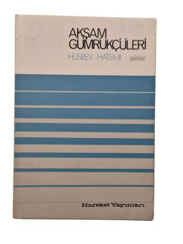AKŞAM GÜMRÜKÇÜLERİ (BİRİNCİ BASKI) - 0