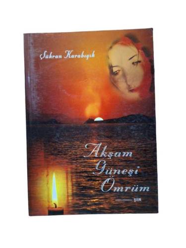 AKŞAM GÜNEŞİ ÖMRÜM - 0