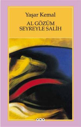 AL GÖZÜM SEYREYLEYE SALİH - 0