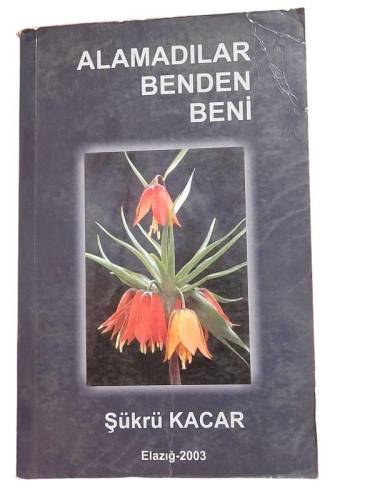 ALAMADILAR BENDEN BENİ ( İMZALI ) - 0