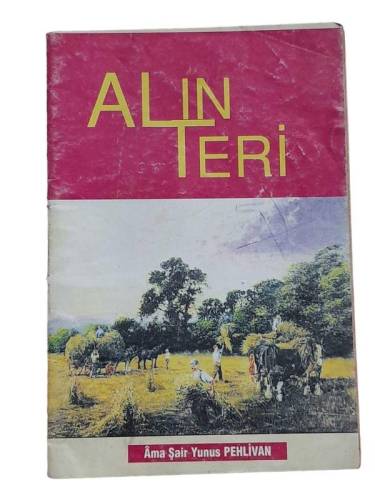 ALIN TERİ - AMA ŞAİR YUNUS PEHLİVAN - 0