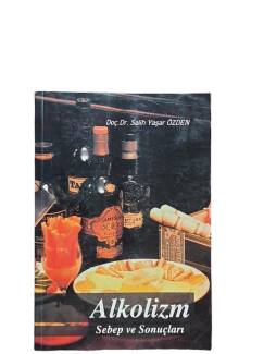 ALKOLİZM SEBEP VE SONUÇLARI(İMZALI)