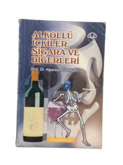 ALKOLLÜ İÇKİLER SİGARA VE DİĞERLERİ