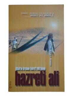 ALLAH'IN ARSLANI EMİRÜ'L MÜ'MİNİN HAZRETİ ALİ II(2)