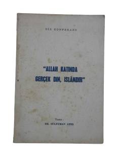 ALLAH KATINDA GERÇEK DİN, İSLAMDIR