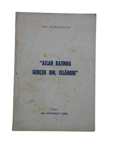 ALLAH KATINDA GERÇEK DİN, İSLAMDIR - 0
