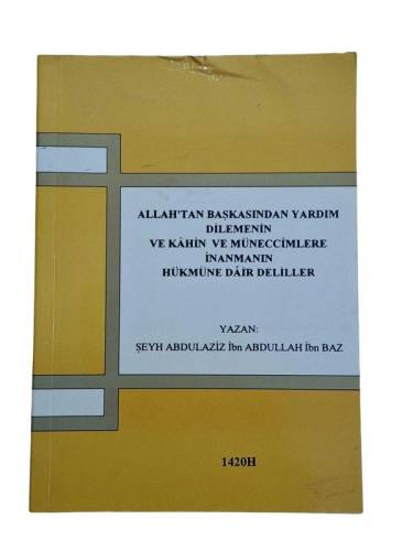 ALLAH'TAN BAŞKASINDAN YARDIM DİLEMENİN VE KAHİN VE MÜNECCİMLERE İNANMANIN HÜKMÜNE DAİR DELİLLER - 0