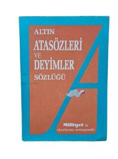 ALTIN ATASÖZLERİ VE DEYİMLER SÖZLÜĞÜ