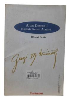 ALTIN DESTAN 1 / MUSTAFA KEMAL ATATÜRK