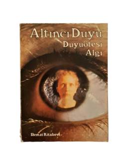 ALTINCI DUYU DUYU ÖTESİ ALGI