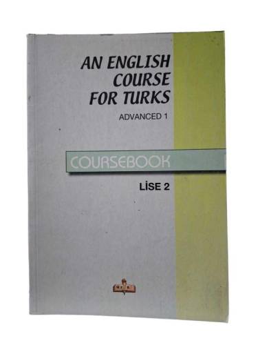 AN ENGLISH COURSE FOR TURKS ADVANCED 1 CORSEBOOK LİSE 2 - 0