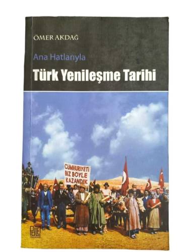 ANA HATLARIYLA TÜRK YENİLEŞME TARİHİ - 0