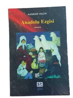 ANADOLU EZGİSİ - İMZALI