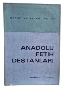 ANADOLU FETİH DESTANLARI