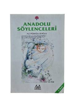 ANADOLU SÖYLENCELERİ