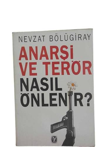 ANARŞİ VE TERÖR NASIL ÖNLENİR - 0