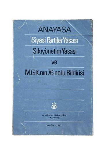 ANAYASA-SİYASİ PARTİLER YASASI-SIKIYÖNETİM YASASI VE M.G.K NIN 76 NO.LU BİLDİRİSİ - 0