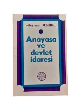 ANAYASA VE DEVLET İDARESİ