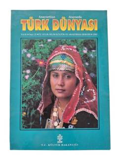 ANAYURTTAN ATAYURDA TÜRK DÜNYASI ÜÇ AYLIK BİLİM KÜLTÜR VE ARAŞTIRMA DERGİSİ YIL 10 SAYI 22