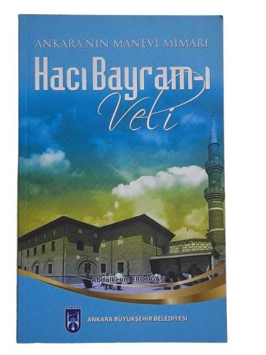 ANKARA'NIN MANEVİ MİMARI HACI BAYRAMI VELİ - 0