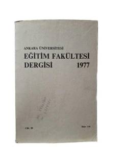 ANKARA ÜNİVERSİTESİ EĞİTİM BİLİMLERİ FAKÜLTESİ DERGİSİ YIL 1977 CİLT:10 SAYI:1-4