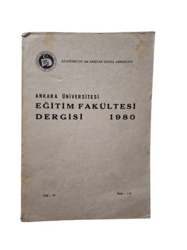 ANKARA ÜNİVERSİTESİ EĞİTİM BİLİMLERİ FAKÜLTESİ DERGİSİ YIL 1980 CİLT:13 SAYI:1-2 - 0