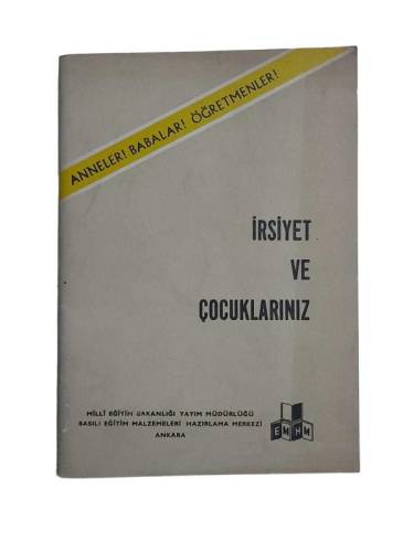ANNELER! BABALAR! ÖĞRETMENLER! İRSİYET VE ÇOCUKLARINIZ - 0