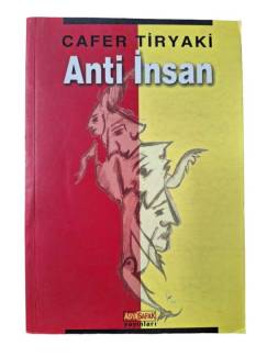 ANTİ İNSAN
