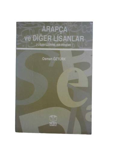 ARAPÇA VE DİĞER LİSANLAR (LİSAN ÜZERİNE BİR DENEME) - 0