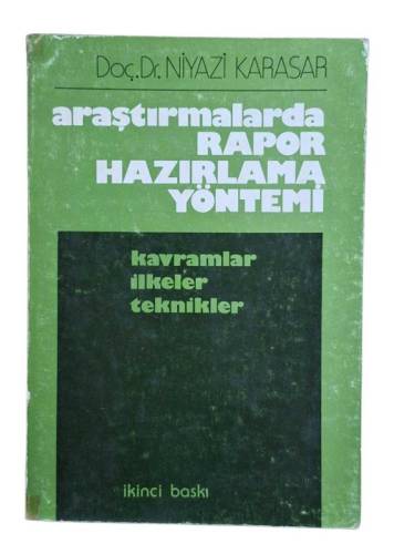 ARAŞTIRMALARDA RAPOR HAZIRLAMA YÖNTEMİ / KAVRAMLAR İLKELER TEKNİKLER - 0