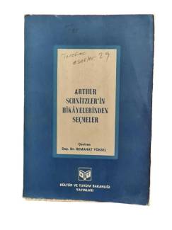 ARTHUR SCHNİTZLER'İN HİKAYELERİNDEN SEÇMELER