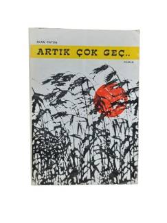 ARTIK ÇOK GEÇ