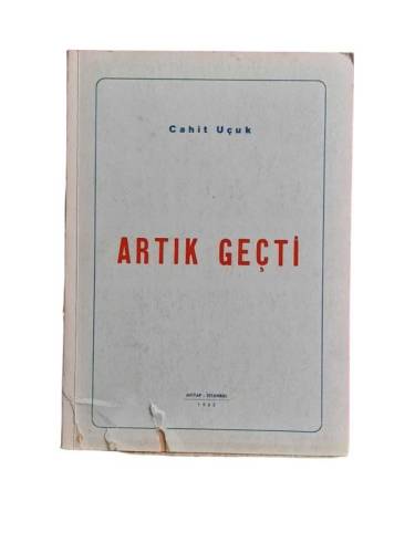 ARTIK GEÇTİ - 0