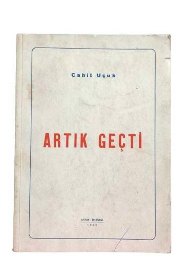 ARTIK GEÇTİ - 0