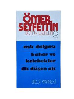 AŞK DALGASI - BAHAR VE KELEBEKLER - İLK DÜŞEN AK