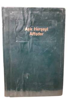 AŞK HERŞEYİ AFFEDER