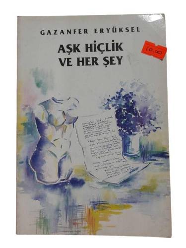 AŞK HİÇLİK VE HER ŞEY - 0