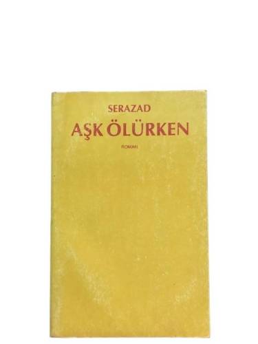 AŞK ÖLÜRKEN - 0