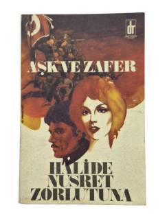 AŞK VE ZAFER BİRİNCİ BASKI