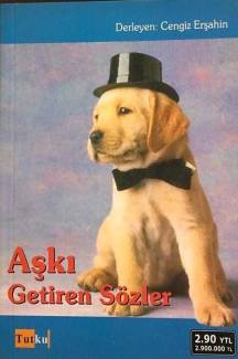 AŞKI GETİREN SÖZLER