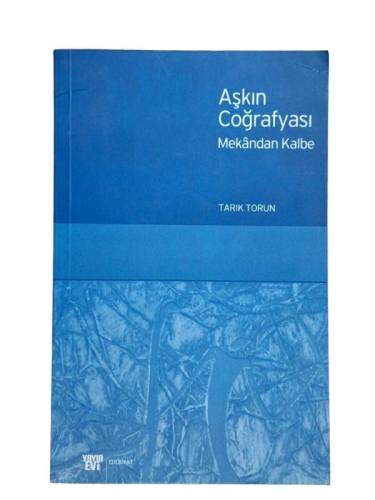 AŞKIN COĞRAFYASI MEKANDAN KALBE - 0
