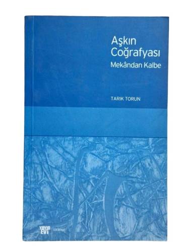 AŞKIN COĞRAFYASI MEKANDAN KALBE - 0