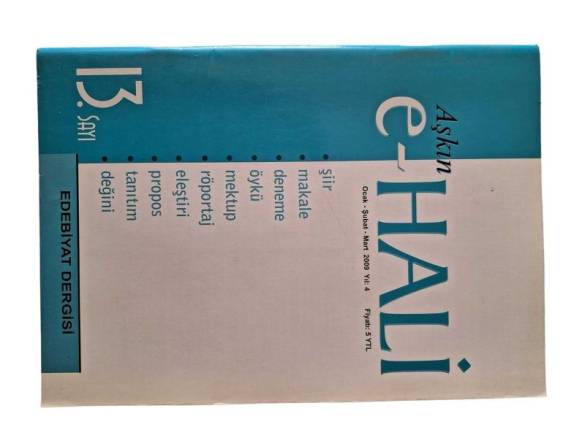 AŞKIN E-HALİ EDEBİYAT DERGİSİ OCAK ŞUBAT MART 2009 YIL:4 SAYI:13 - 0