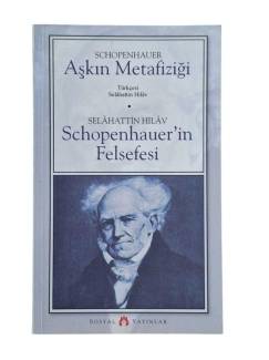 AŞKIN METAFİZİĞİ - SCHOPENHAUER'İN FELSEFESİ