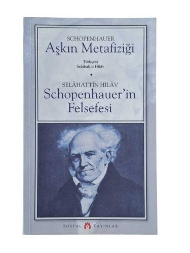 AŞKIN METAFİZİĞİ - SCHOPENHAUER'İN FELSEFESİ - 0