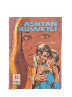 AŞKTAN KUVVETLİ