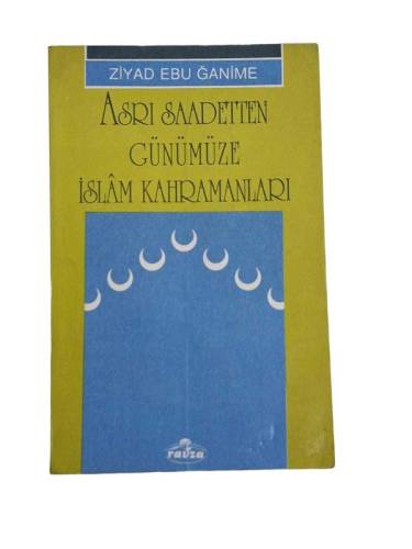 ASRI SAADETTEN GÜNÜMÜZE İSLAM KAHRAMANLARI - 0