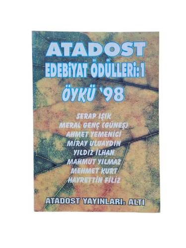 ATADOST EDEBİYAT ÖDÜLLERİ:1 ÖYKÜ 98 - 0